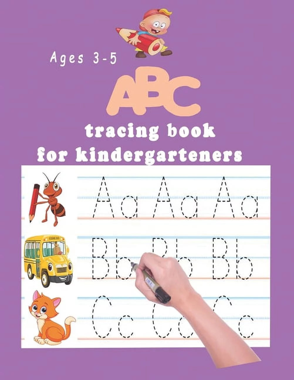 ABC Tracing Book for Kindergartners: the Alphabet: Preschool Practice Handwriting Workbook: Pre K, Kindergarten and Kids Ages 3-5 Reading and Writing Trace Letters of the Alphabet, (Paperback)